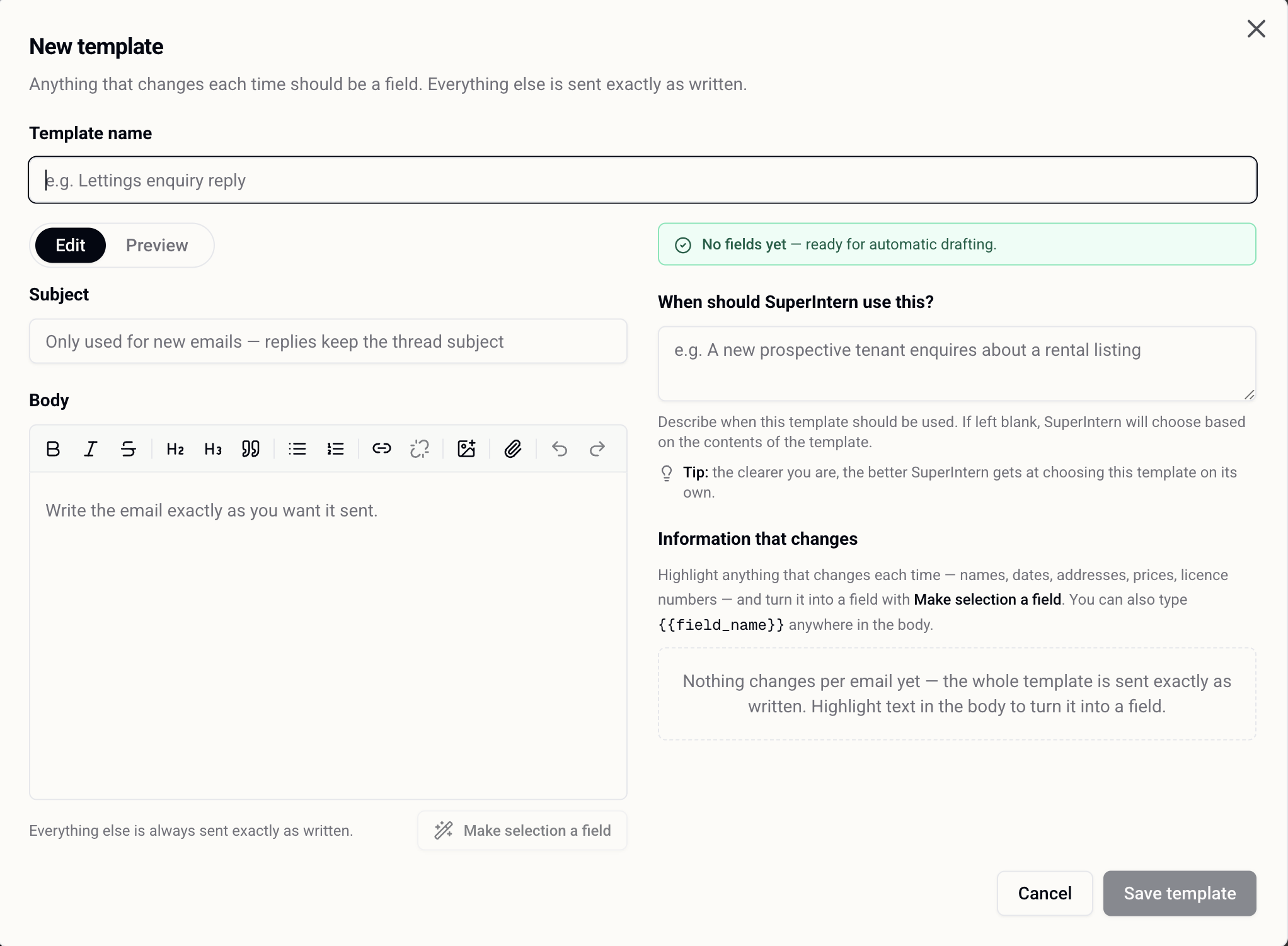 New template: write the email exactly as you want it sent, and say when it should be used.